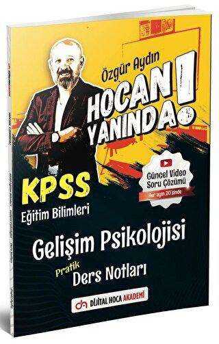 Dijital Hoca KPSS Eğitim Bilimleri Gelişim Psikolojisi Pratik Ders Notları - Dijital Hoca