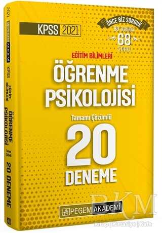 Pegem Akademi Yayıncılık KPSS 2021 Eğitim Bilimleri Öğrenme Psikolojisi Tamamı Çözümlü Tamamı Çözümlü 20 Deneme - Pegem Akademi Yayıncılık