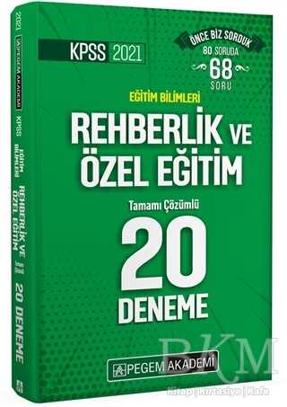 Pegem Akademi Yayıncılık 2021 KPSS Eğitim Bilimleri Rehberlik ve Özel Eğitim Tamamı Çözümlü 20 Deneme - Pegem Akademi Yayıncılık
