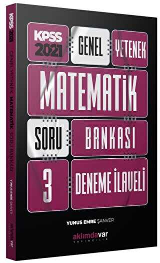 Aklımdavar Yayıncılık 2021 KPSS Genel Yetenek Matematik Soru Bankası 3 Deneme - Aklımdavar Yayıncılık