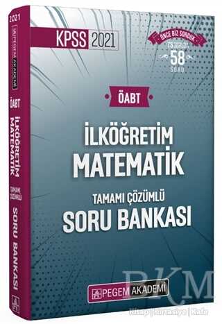 Pegem Akademi Yayıncılık 2021 KPSS ÖABT İlköğretim Matematik Tamamı Çözümlü Soru Bankası - Pegem Akademi Yayıncılık