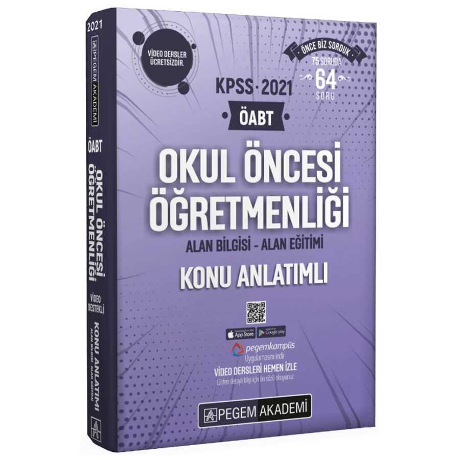 Pegem Akademi Yayıncılık KPSS-2021 ÖABT Okul Öncesi Öğretmenliği Alan Bilgisi - Alan Eğitimi Konu Anlatımı - Pegem Akademi Yayıncılık