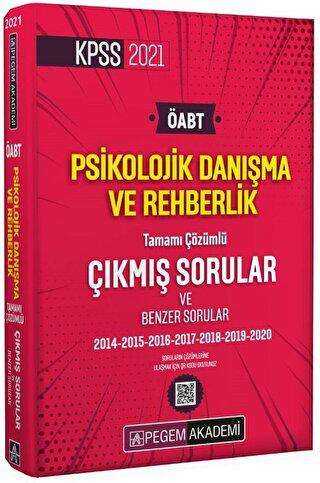 Pegem Akademi Yayıncılık 2021 KPSS ÖABT Psikolojik Danışma ve Rehberlik Tamamı Çözümlü Çıkmış Sorular - Pegem Akademi Yayıncılık