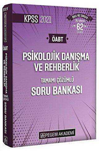 Pegem Akademi Yayıncılık 2021 KPSS ÖABT Psikolojik Danışma ve Rehberlik Tamamı Çözümlü Soru Bankası - Pegem Akademi Yayıncılık