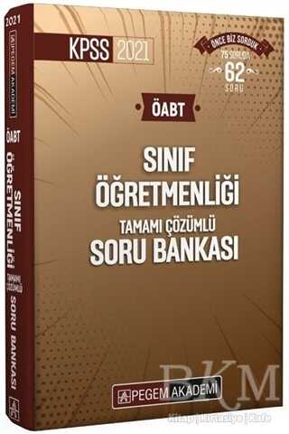 Pegem Akademi Yayıncılık 2021 KPSS ÖABT Sınıf Öğretmenliği Tamamı Çözümlü Soru Bankası - Pegem Akademi Yayıncılık
