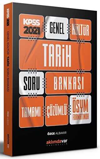 Aklımdavar Yayıncılık 2021 KPSS Genel Kültür Tarih Soru Bankası Tamamı Bankası Tamamı Çözümlü ÖSYM Formatında - Aklımdavar Yayıncılık