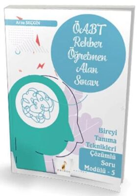 Pelikan Tıp Teknik Yayıncılık KPSS ÖABT Rehber Öğretmenliği Alan Sınavı Bireyi Tanıma Teknikleri Çözümlü Soru Modülü 5 - 1
