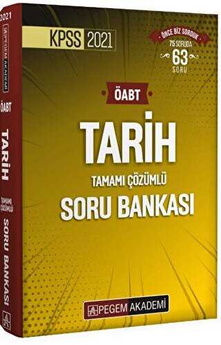 Pegem Akademi Yayıncılık 2021 KPSS ÖABT Tarih Tamamı Çözümlü Soru Bankası - Pegem Akademi Yayıncılık