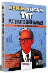 TYT Matematik Soru Bankası 3 Deneme Sınavı İlaveli Pragmatik Serisi - Benim Hocam Yayınları