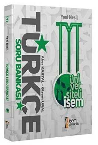 İSEM Yayıncılık Üniversiteli İsem Yeni Nesil TYT Türkçe Soru Bankası