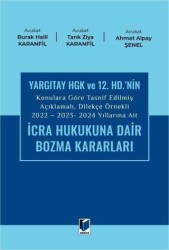 2022 - 2023 - 2024 Yıllarına Ait İcra Hukukuna Dair Bozma Kararları - Adalet Yayınevi