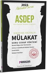 Paragon Yayıncılık 2022 ASDEP Aile Sosyal Destek Programı Sınavına Hazırlık Çıkmış Sorularla Mülakat Kitabı - Paragon Yayıncılık