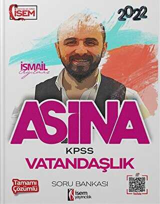 2022 KPSS Aşina Vatandaşlık Tamamı Çözümlü Soru Bankası - İSEM Yayıncılık