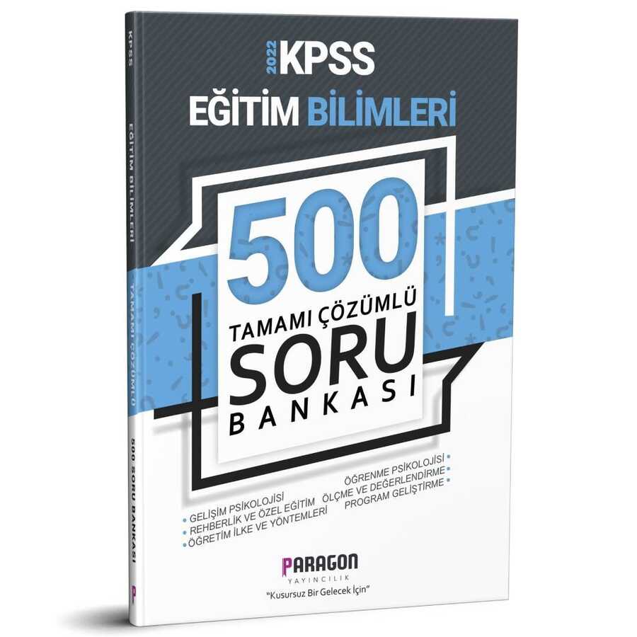 2022 KPSS Eğitim Bilimleri 500 Tamamı Çözümlü Soru Bankası