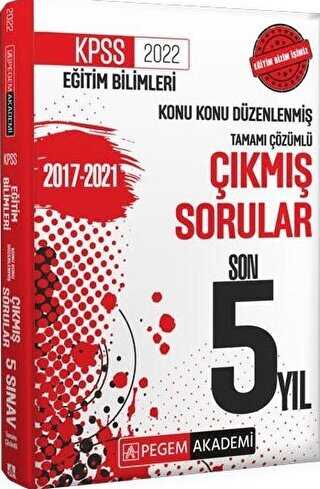 2022 KPSS Eğitim Bilimleri Konu Konu Düzenlenmiş Çıkmış Sorular Son 5 Yıl - Pegem Akademi Yayıncılık