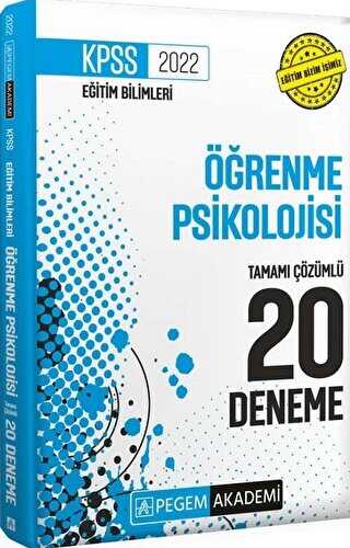 2022 KPSS Eğitim Bilimleri Öğrenme Psikolojisi Tamamı Çözümlü 20 Deneme - Pegem Akademi Yayıncılık
