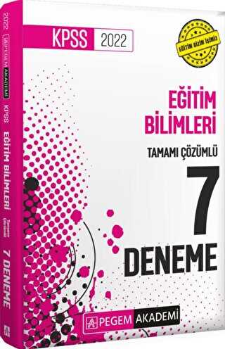 2022 KPSS Eğitim Bilimleri Tamamı Çözümlü 7 Deneme - Pegem Akademi Yayıncılık