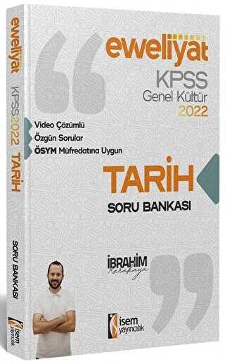 2022 KPSS Evveliyat Lisans Genel Kültür Tarih Video Çözümlü Soru Bankası - İSEM Yayıncılık