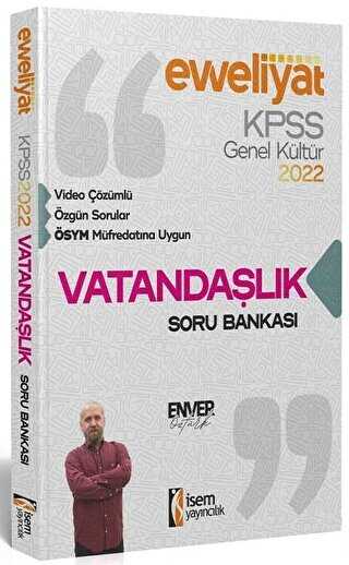 2022 KPSS Evveliyat Lisans Genel Kültür Vatandaşlık Video Çözümlü Soru Bankası