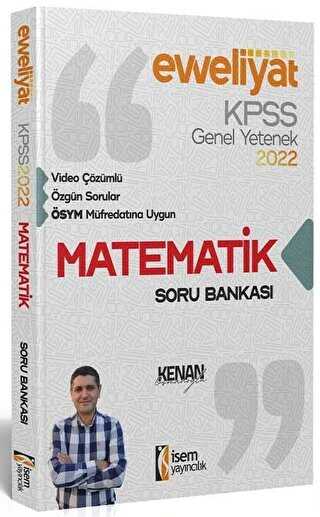 2022 KPSS Evveliyat Lisans Genel Yetenek Matematik Video Çözümlü Soru Bankası - İSEM Yayıncılık