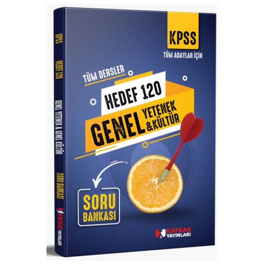 2022 KPSS Hedef 120 Genel Kültür Genel Yetenek Soru Bankası Kafkas Yayınları - Kafkas Yayınları