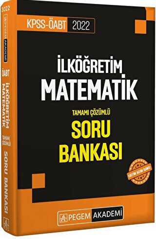 2022 KPSS ÖABT İlköğretim Matematik Soru Bankası - Pegem Akademi Yayıncılık