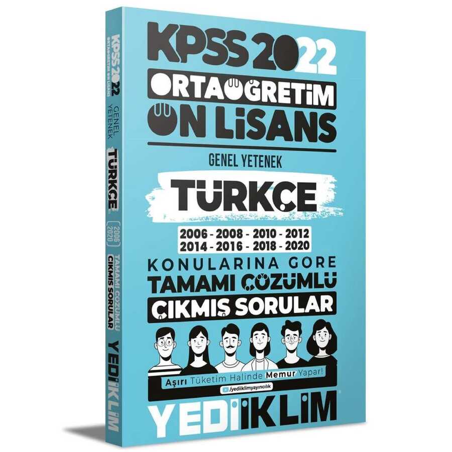 2022 KPSS Ortaöğretim Ön Lisans Genel Yetenek Türkçe Konularına Göre Tamamı Çözümlü Çıkmış Sorular Yediiklim Yayınları