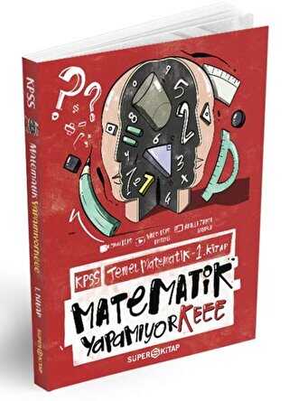 Süper Kitap 2022 KPSS Temel Matematik Matematik Yapamıyorkeee 1. Kitap