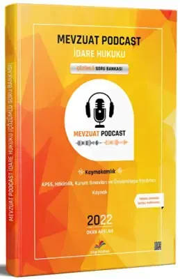 2022 Mevzuat Podcast İdare Hukuku Çözümlü Soru Bankası - Dizgi Kitap