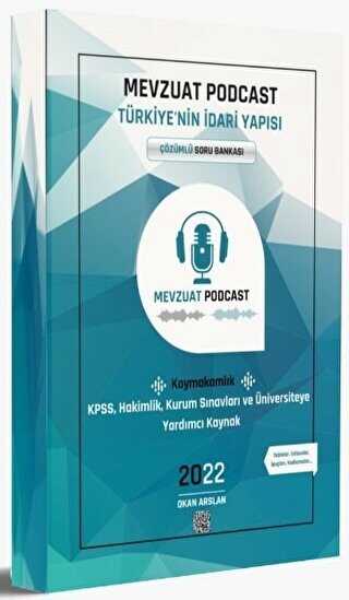 2022 Mevzuat Podcast Türkiye`nin İdari Yapısı Çözümlü Soru Bankası