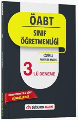 Dijital Hoca ÖABT Sınıf Öğretmenliği ÖSYM Formatına Göre Güncel Çözümlü 3`lü Deneme Akademi - 1