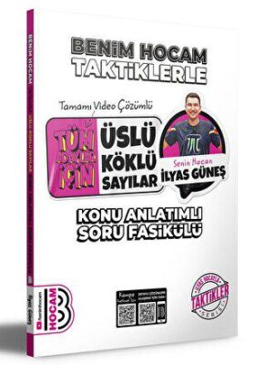 Tüm Adaylar İçin Taktiklerle Üslü - Köklü Sayılar Konu Anlatımlı Soru Fasikülü - 1