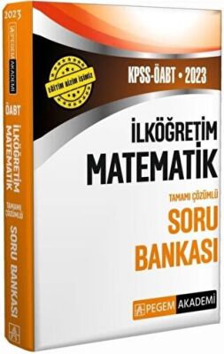 Pegem Akademi Yayıncılık 2023 ÖABT İlköğretim Matematik Öğretmenliği Soru Bankası Çözümlü Pegem Akademi Yayınları - 1