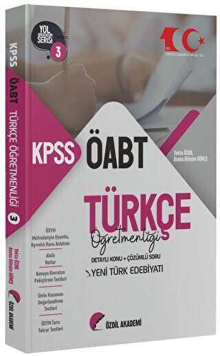 Özdil Akademi Yayınları 2023 ÖABT Türkçe 3. Kitap Yeni Türk Edebiyatı Konu Anlatımlı Soru Bankası