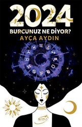 2024 Burcunuz Ne Diyor? - Şira Yayınları