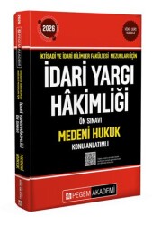 2026 İktisadi ve İdari Bilimler Fakültesi Mezunları İçin İdari Yargı Hakimliği Ön Sınavı Medeni Huku - Pegem Akademi Yayıncılık