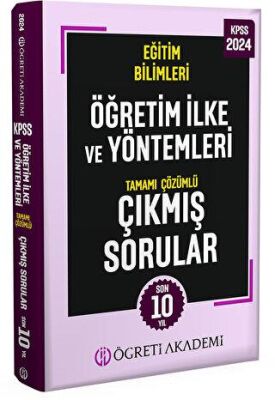 Öğreti Akademi KPSS Eğitim Bilimleri Öğretim İlke ve Yöntemleri Tamamı Çözümlü Çıkmış Sorular - 1