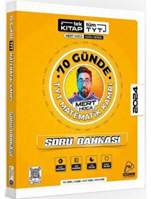 Mert Hoca Yayınları 2024 TYT 70 Günde Matematik Soru Bankası Mert Hoca KR Akademi Yayınları - 1