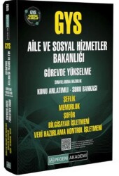 2025 GYS Aile ve Sosyal Hizmetler Bakanlığı Görevde Yükselme Sınavlarına Hazırlık Konu Anlatımlı Soru Bankası Şeflik Memurluk Şoför Bilgisayar İşletmeni Veri Hazırlama Kontrol İşletmeni - Pegem Akademi Yayıncılık