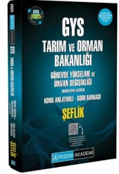 2025 GYS Tarım ve Orman Bakanlığı Görevde Yükselme Sınavlarına Hazırlık Konu Anlatımlı Soru Bankası - ŞEFLİK - Pegem Akademi Yayıncılık