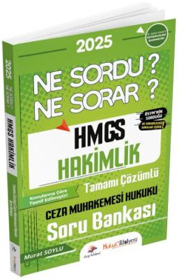 2025 Hukuk Atölyesi HMGS Hakimlik Ceza Muhakemesi Hukuku Ne Sordu Ne Sorar Soru Bankası Çözümlü - 1