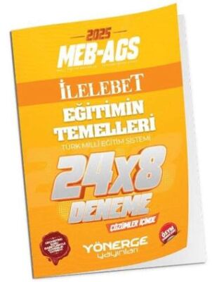 2025 MEB-AGS Eğitimin Temelleri İLELEBET 24x8 Deneme Çözümlü - 1
