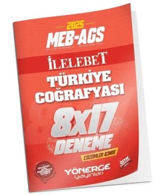 2025 MEB-AGS Türkiye Coğrafyası İLELEBET 8x17 Deneme Çözümlü - 1