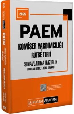 2025 PAEM Komiser Yardımcılığı ve Rütbe Terfi Sınavlarına Hazırlık Konu Anlatımlı Soru Bankası - 1