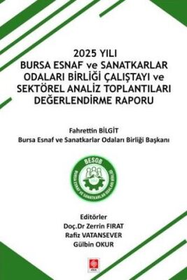 2025 Yılı Bursa Esnaf ve Sanatkarlar Odaları Birliği Çalıştayı ve Sektörel Analiz Toplantıları Değer - 1