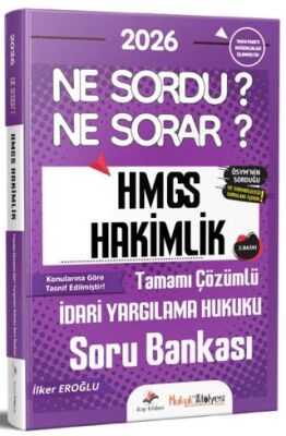 2026 Hukuk Atölyesi Hakimlik HMGS Ne Sordu Ne Sorar İdari Yargılama Hukuku Tamamı Çözümlü Soru Banka - 1