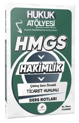 2026 Hukuk Atölyesi HMGS Hakimlik Hukuk Mesleklerine Giriş Sınavı Çıkmış Soru Örnekli Ticaret Hukuku - 1