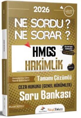 2026 Hukuk Atölyesi HMGS Hakimlik Ne Sordu Ne Sorar Ceza Hukuku Genel Hükümler Tamamı Çözümlü Soru B - 1