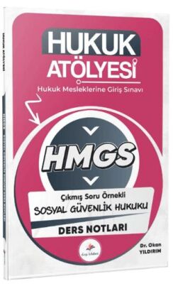 2026 Hukuk Atölyesi HMGS Hukuk Mesleklerine Giriş Sınavı Çıkmış Soru Örnekli Sosyal Güvenlik Hukuku - 1
