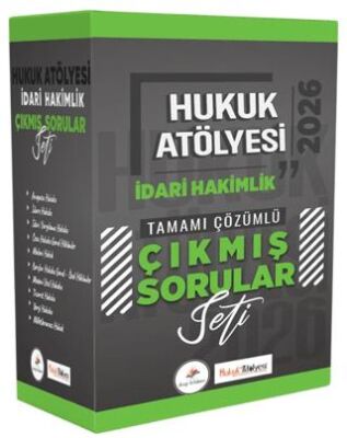 2026 Hukuk Atölyesi İdari Hakimlik Tamamı Çözümlü Çıkmış Sorular Seti - 1